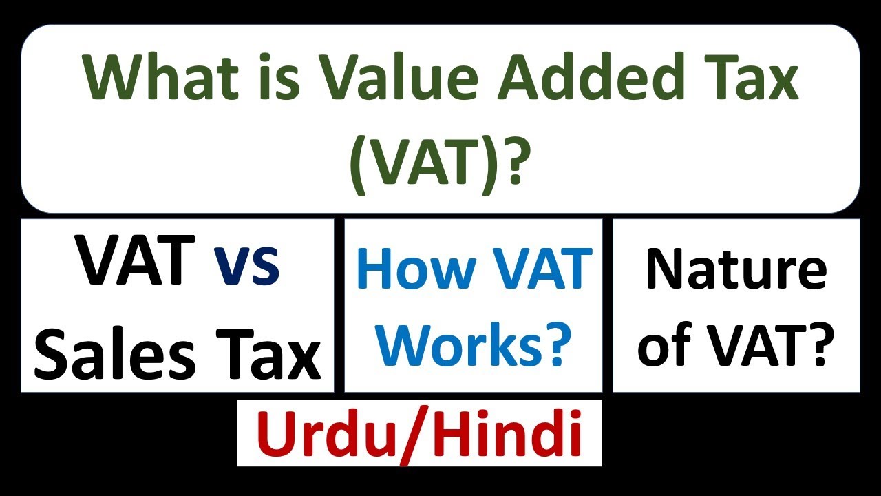 What Is Value Added Tax VAT How VAT Works Indirect Tax VAT Vs Sales 