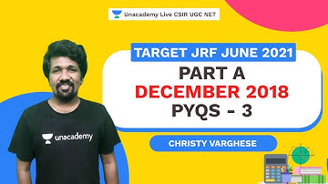 Target JRF 2021 | Part A| December 2018 PYQs - 3| Christy| Paper 1| Unacademy