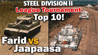 The Most important tournament | Farid vs Jaapaasa | Pro 1v1 Steel Division 2