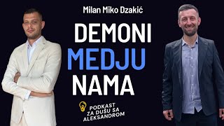GORDOST JE PAKAO | Milan Miko Dzakić | Podkast za dušu sa Aleksandrom