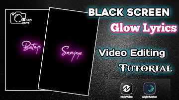 Trending Black Screen Lyrics Video Editing | Glow Lyrics Effect | Alight Motion+Node Video Editing