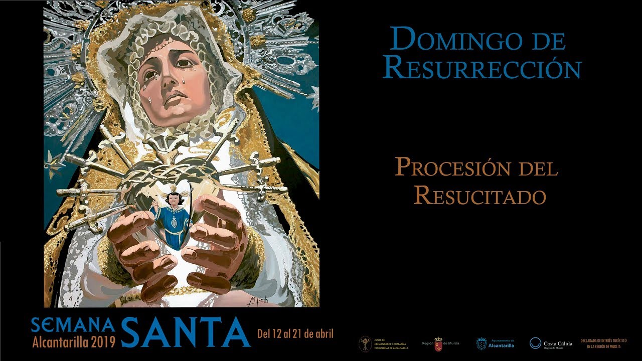 Domingo de Resurrección - Semana Santa 2019