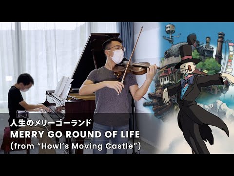 Merry Go Round of Life (from Howl's Moving Castle) - Joe Hisaishi