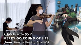 Howls Moving Castle  Merry Go Round Of Life virtuosic Violin U0026 Piano Cover