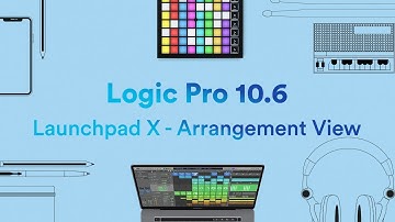 Launchpad X with Logic Pro - Arrangement View // Novation