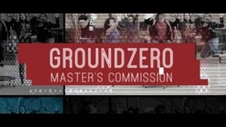 Ground Zero Master&#39;s Commission Promo