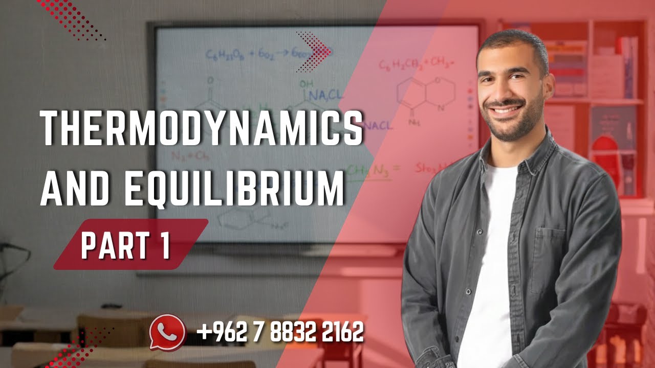 Chapter 18: Thermodynamics and Equilibrium || Part 1 - YouTube