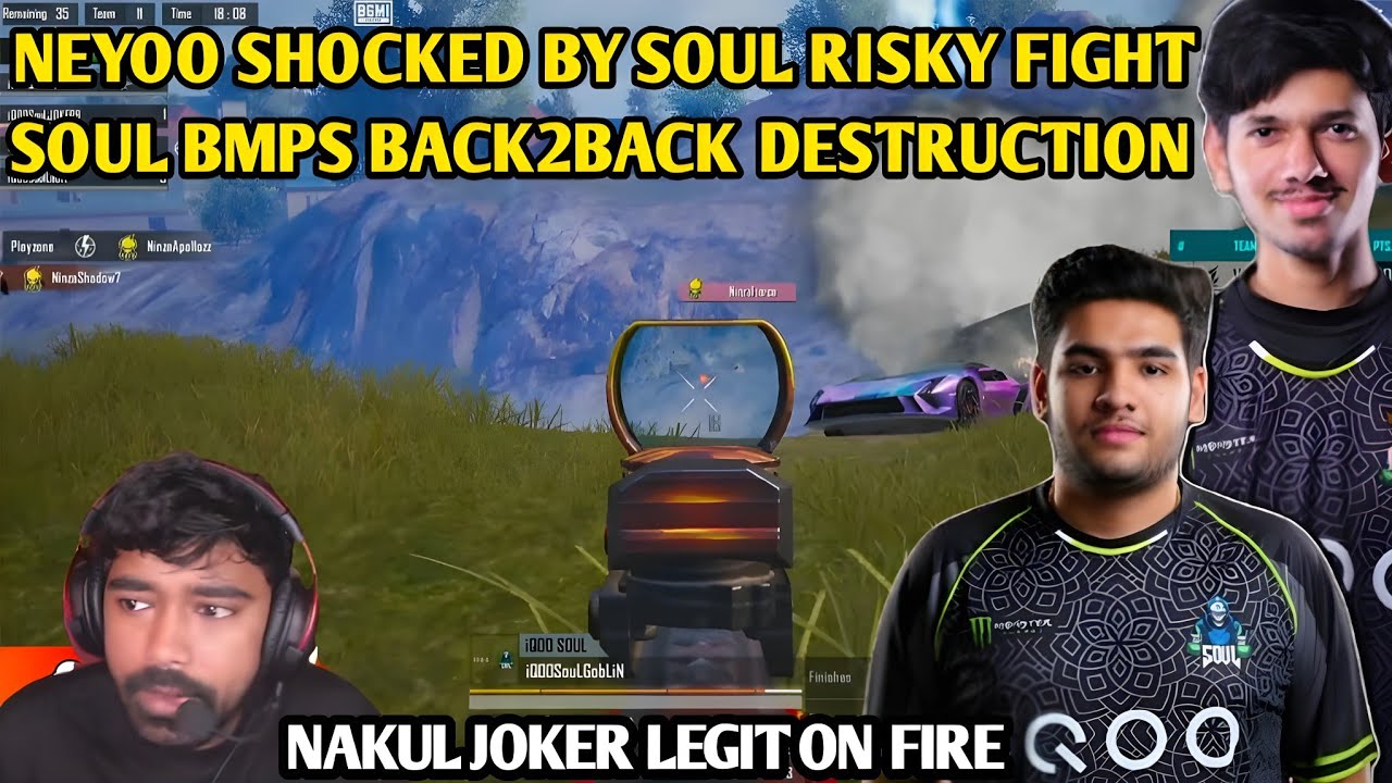 Neyoo SHOCKED BY SOUL RISKY FIGHTS SOUL Nakul Legit Joker on Fire 🔥 ...