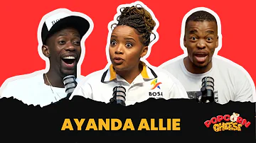 AYANDA ALLIE: From Township to Success, Hilarious Stories, Changing Culture, Attitude and People🍿& 🧀