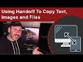 Using Handoff To Copy Text, Images and Files Between Your Apple Devices