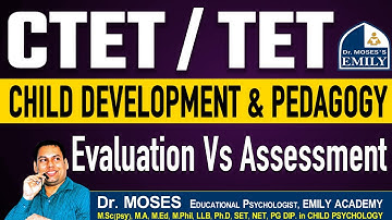 CTET / TET CHILD DEVELOPMENT & PEDAGOGY - Evaluation Vs Assessment | Explanation by Dr Moses