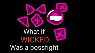 What if Wicked was a bossfight | JSAB video for fun