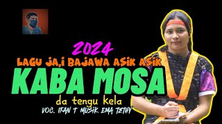 Kaba Mosa // Lagu Jai Bajawa keren // Ema Terhy