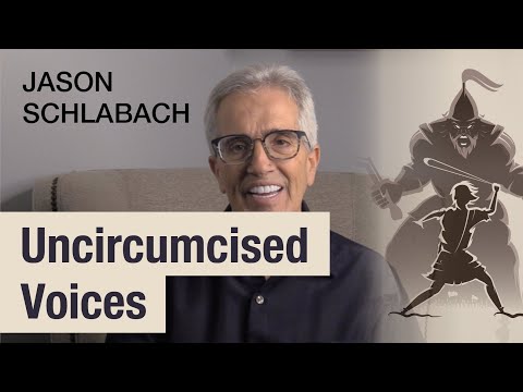 Uncircumcised Voices   |   by Jason Schlabach