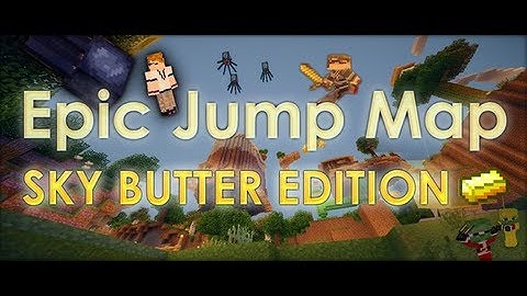 [OUT NOW!] Epic Jump Map: Sky Butter Edition [Trailer]