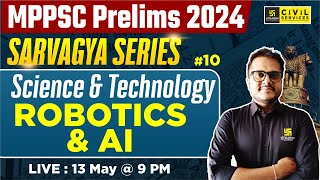 Artificial Intelligence & Robotics| Science & Technology for MPPSC Prelims 2024 #10 | By Anmol Sir