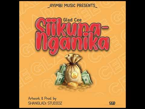 SIIKUPANGANIKA Glad Cee Official Audio Prod By Shangladi Studioz 2025