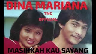 DINA MARIANA  MASIHKAH KAU SAYANG