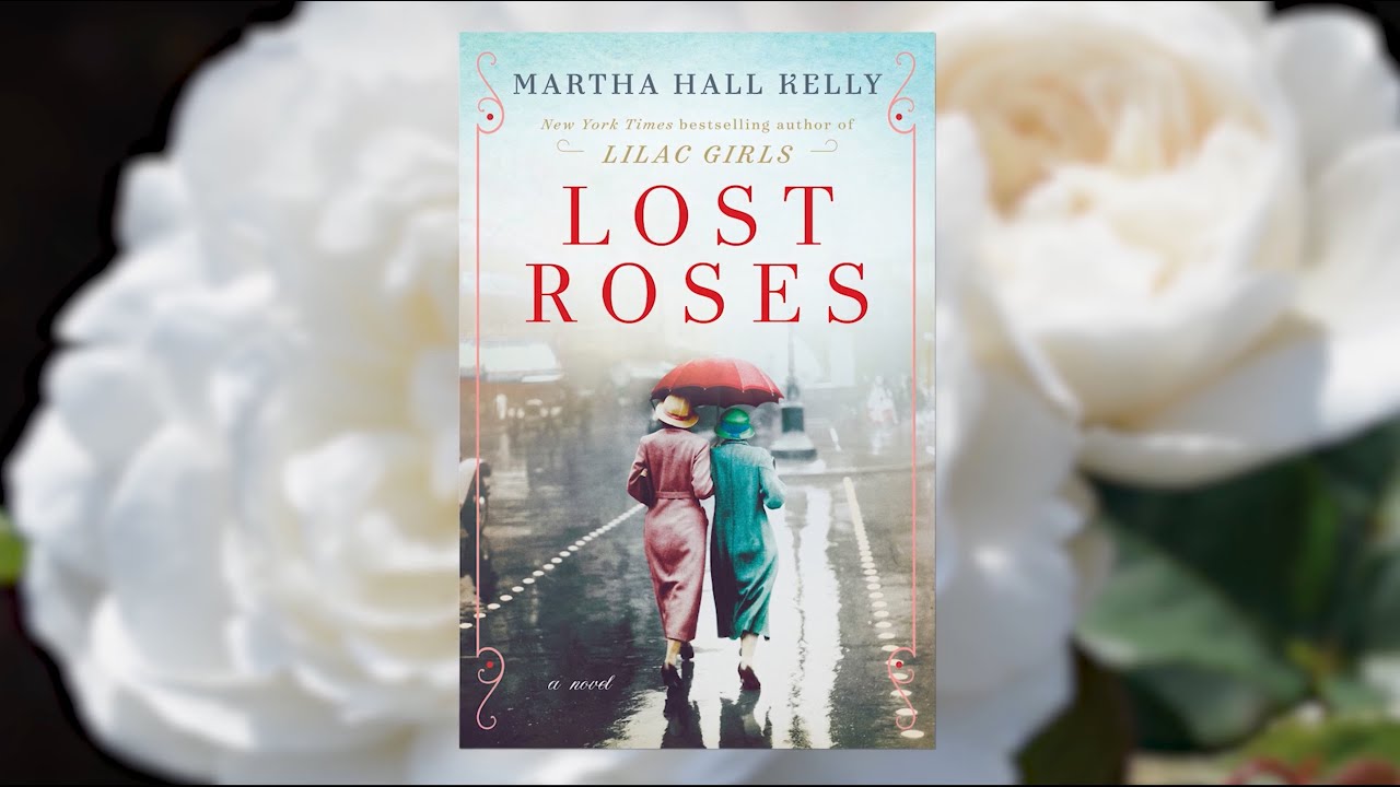 Martha Hall Kelly "Lost Roses" YouTube