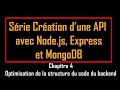 Srie cration dune api avec nodejs express et mongodb 6 chapitre4 optimisation structure