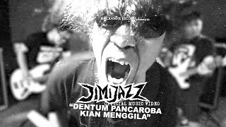 Jimijazz - Dentum Pancaroba Kian Menggila