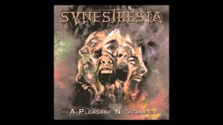 Synesthesia - A Pleasant Nightmare