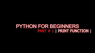 introduction to python programming for beginners #1 | Print Function |