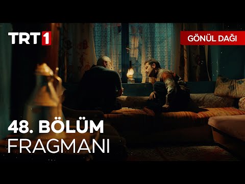 Gönül Dağı 48. Bölüm Fragmanı