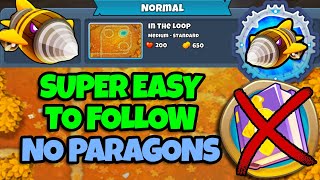 Dreadbloon Normal Tutorial || No Monkey Knowledge, No Paragons || In The Loop (BTD6)