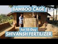 How to make bamboo cage for 18day shivansh fertilizer