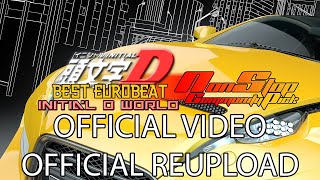 Initial D Best Eurobeat: Initial D World Forums Non-Stop Community Pick (OFFICIAL VIDEO & REUPLOAD)