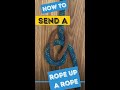 Comment envoyer correctement une corde sur une corde des arboriculteurs