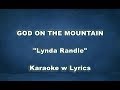 GOD ON THE MOUNTAIN  "Lynda Randle" Karaoke w Lyrics