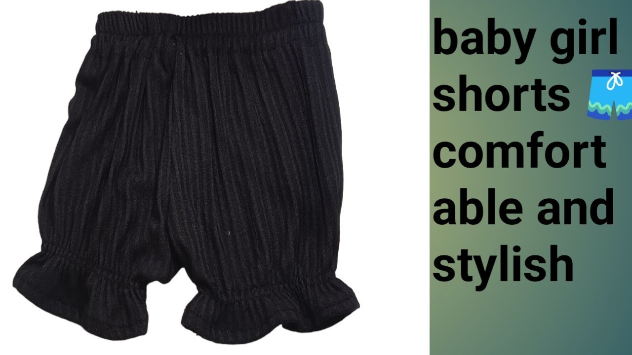 how to make baby girl stylish and comfortable shorts ! look like
