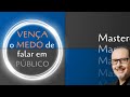 DETALHES DO CURSO "VENÇA O MEDO DE FALAR EM PÚBLICO"