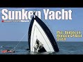 Sunken yacht raised from watery grave  update on gp boat crash  sy news ep335