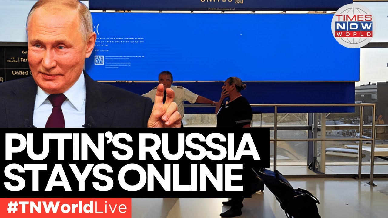 Live | Russia Unfazed by Global Microsoft Outage – Domestic Systems Prevail  | Microsoft Outage