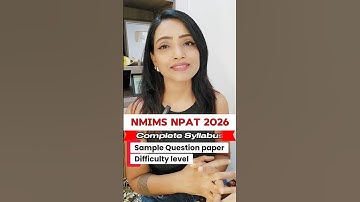 NMIMS NPAT 2026 | COMPLETE SYLLABUS & SAMPLE QUESTION PAPER