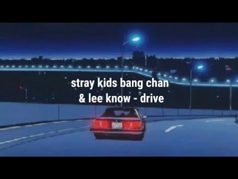 stray kids bang chan & lee know - drive // english lyrics