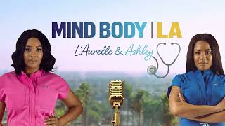 Welcome to Mind Body LA | Your New Favorite Health Podcast 🎙️