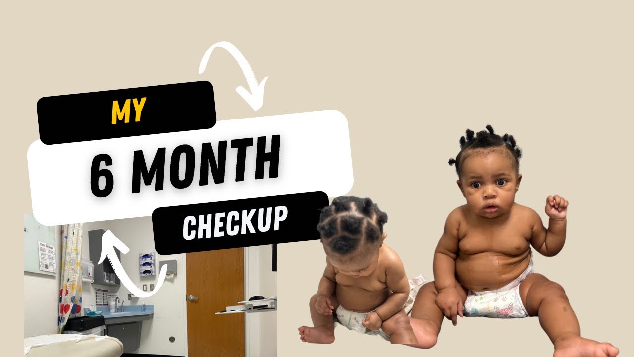 my-baby-s-6-month-checkup-youtube