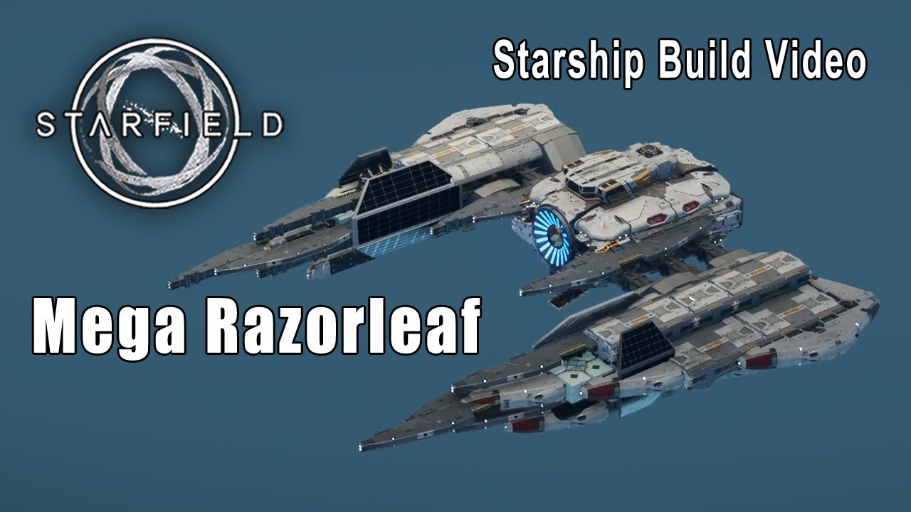 Starfield - Starship Build - Mega Razorleaf