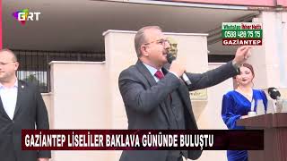 Gaziantep Liseliler Baklava Gününde Buluştu