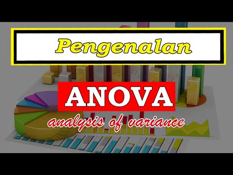 Video: Bilakah saya harus menggunakan Anova?