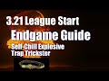 [PoE 3.21] Endgame Guide for the Self-Chill Explosive Trap Trickster