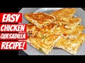 Easy Chicken Quesadilla Recipe