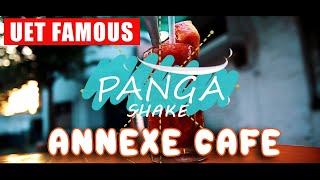 UET Famous Panga Shake | Annexe Cafe | UET Lahore