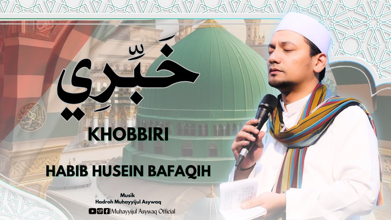 NEW ‼️ YA AHLA BAITIN NABI - KHOBBIRI ~ HABIB HUSEIN BAFAQIH (LIRIK DAN TERJEMAH)