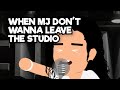 When its late but mj dont wanna leave the studio pt1  ft michael jackson