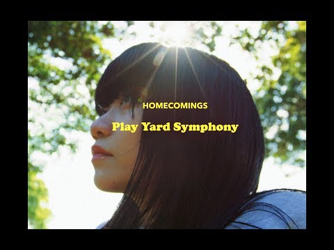 Homecomings "PLAY YARD SYMPHONY"（Official Music Video）